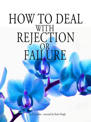 cover image of How to deal with rejection or failure